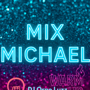 WARM UP - MIX MICHAEL